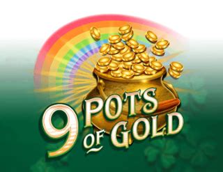 9 pots of gold|9 Pots of Gold with Free Play in Demo Mode at Slotozilla.
